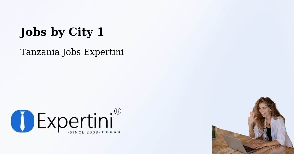 City Jobs in Tanzania - Expertini