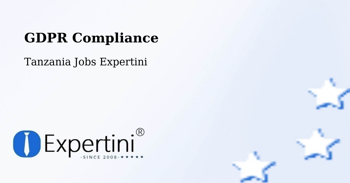 EU GDPR Compliance Statement – Nsunga - Tanzania Jobs Expertini