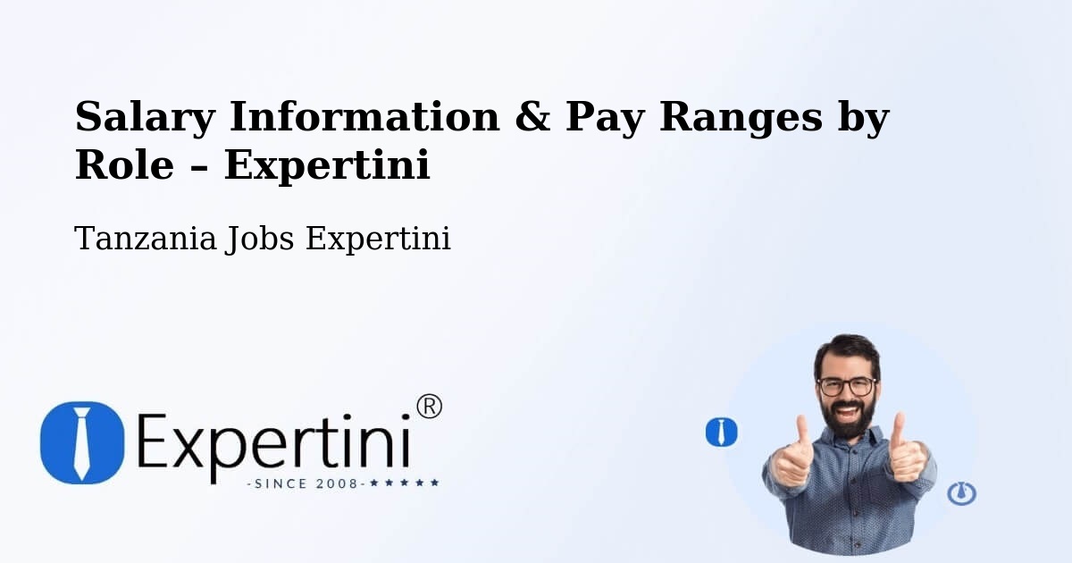 Salary Information & Pay Ranges – Nsunga - Nsunga, Tanzania Jobs Expertini